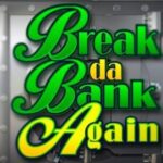 Break Da Bank Again LOGO